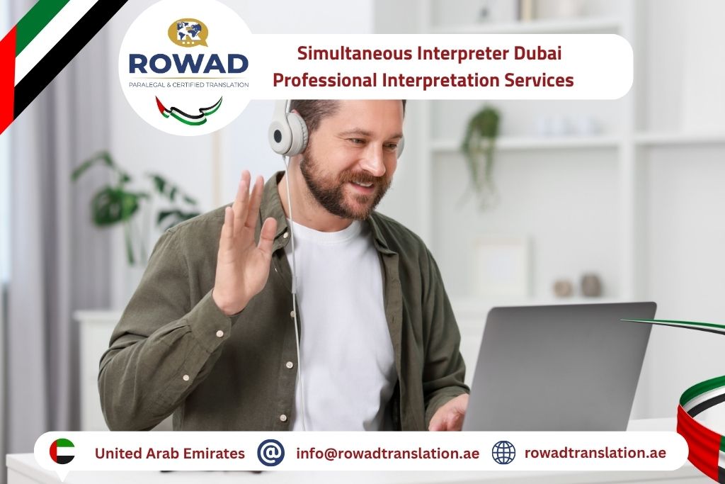 Simultaneous Interpreter Dubai – Professional Interpretation Services